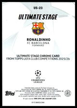 Ronaldinho - Ultimate Stage - Topps Flagship 25/26